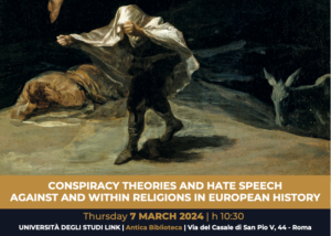 CONSPIRACY THEORIES AND HATE SPEECH AGAINST AND WITHIN RELIGIONS IN EUROPEAN HISTORY